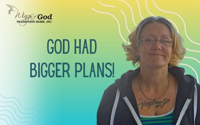God Had Bigger Plans