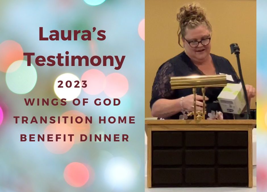 Laura’s Testimony
