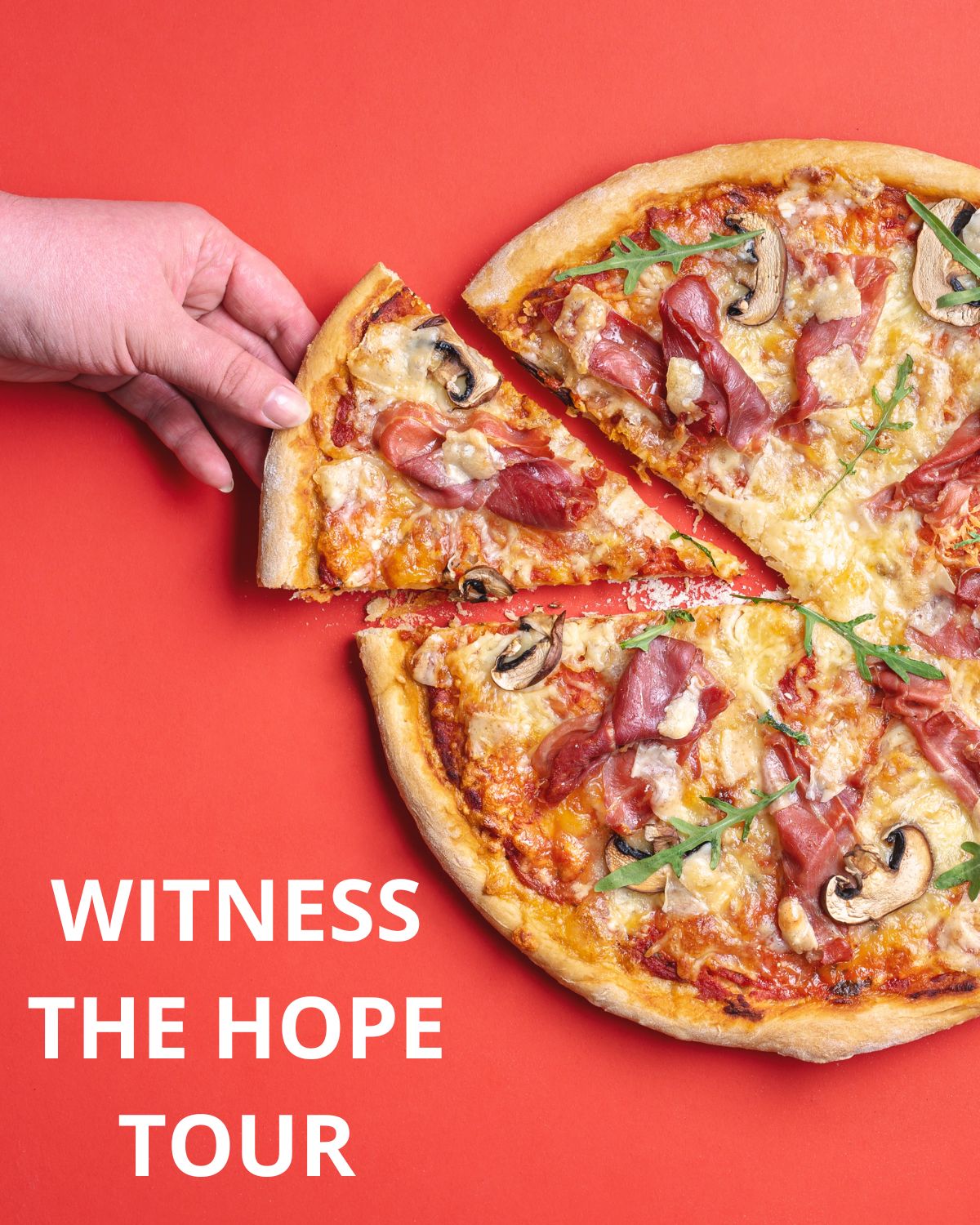 Witness the Hope Tour Sign Up