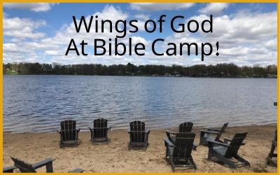 Wings of God at Bair Lake Bible Camp